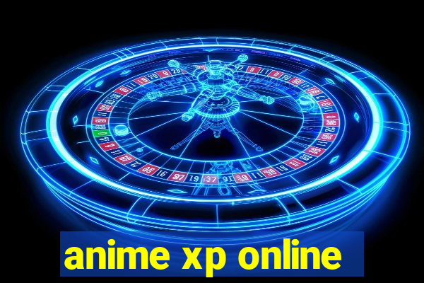 anime xp online